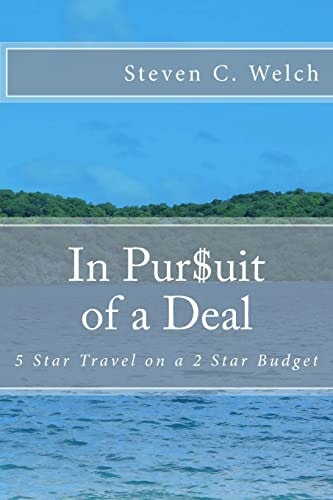 In Pursuit of a Deal 5 Star Travel on a 2 Star Budget