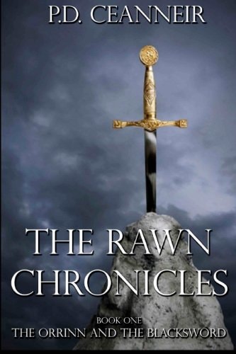 The Rawn Chronicles Book One The Orrinn and the Blacksword.