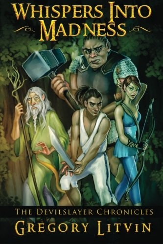 Whispers Into Madness The Devilslayer Chronicles