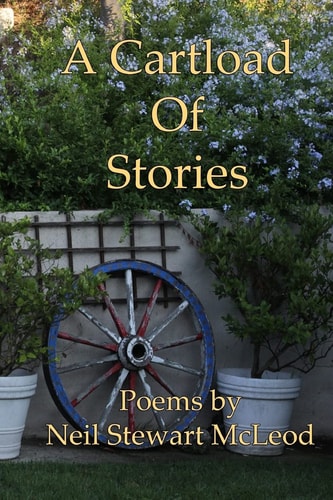 A Cartload Of Stories Poems by Neil Stewart McLeod