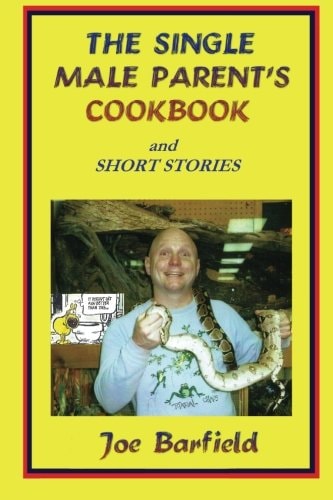The Single Male Parent's Cookboo