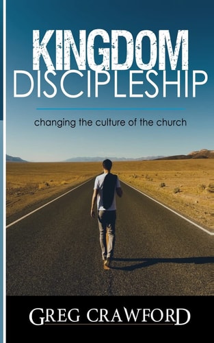 Kingdom Discipleship Changing the Culture of the Church