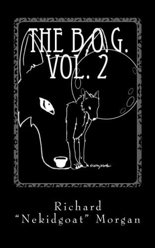 The B. O. G. Vol. 2 The Musings of a Mad WOLF