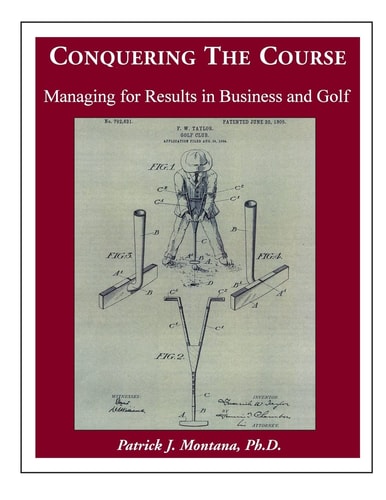Conquering the Course Managing for Results in Business and Golf
