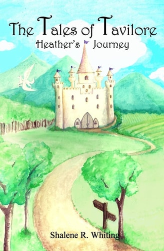 The Tales of Tavilore Heather's Journey