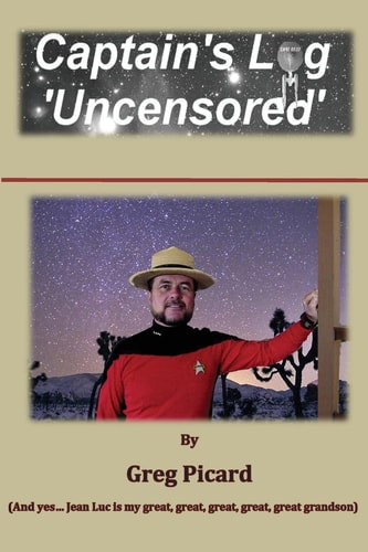 Captain's Log - Uncensored