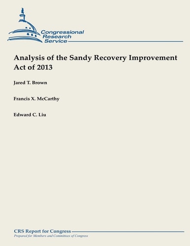 Analysis of the Sandy Recovery Improvement Act Of 2013