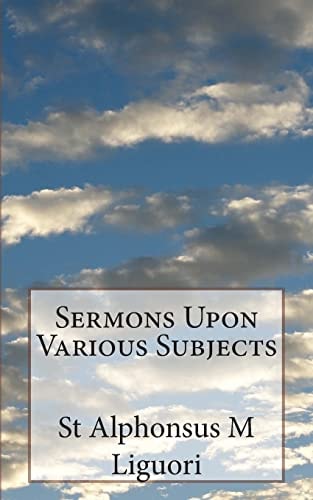 Sermons Upon Various Subjects
