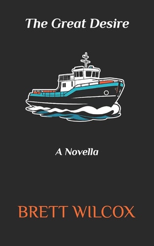 The Great Desire A Novella