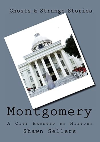Montgomery A City Haunted by History