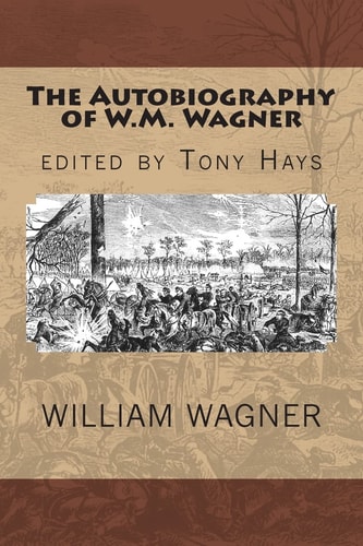 The Autobiography of W. M. Wagner