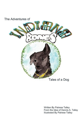 Indiana Bones Tales of a Dog