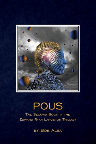 Pous The Second Book in the Edward Ryan Langston Trilogy