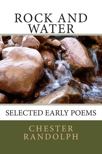 Rock and Water Selected Early Poems
