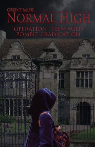 Normal High Operation Teen-Aged Zombie Eradication