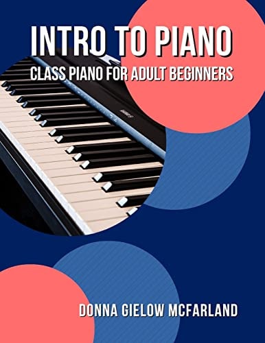 Intro to Piano Class Piano for Adult Beginners