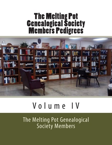 The Melting Pot Genealogical Society Membership Pedigrees