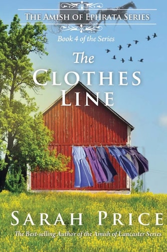 The Clothes Line The Amish of Ephrata: An Amish Novella on Morality