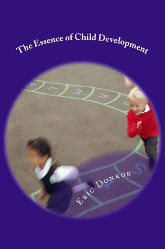 The Essence of Child Development Growth Essentials