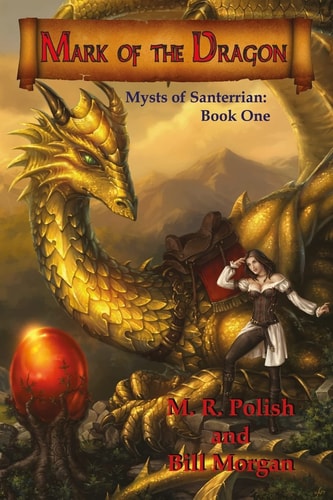 Mark of the Dragon Book One in the Mysts of Santerrian Series