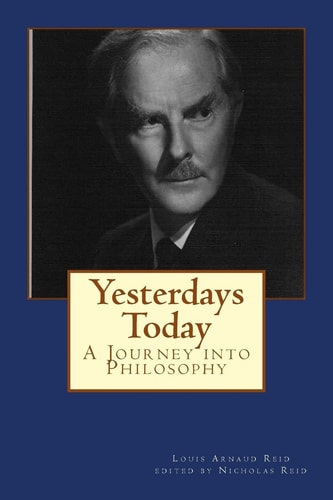 Yesterdays Today A Journey Into Philosophy