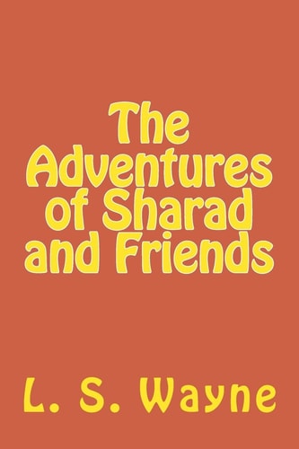 The Adventures of Sharad and Friends