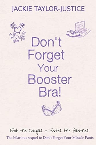 Don't Forget Your Booster Bra! Exit the Cougar - Enter the Panther