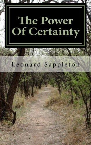The Power Of Certainty A Simple Guide to Living the Life of Your Dreams