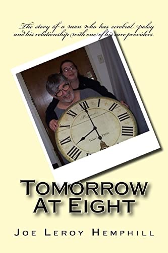 Tomorrow At Eight Living With Cerebral Palsy and Working With Care Providers