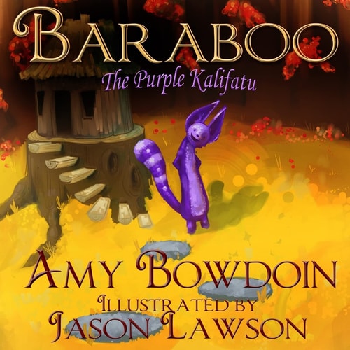 Baraboo, The Purple Kalifatu A Children's Picture Book