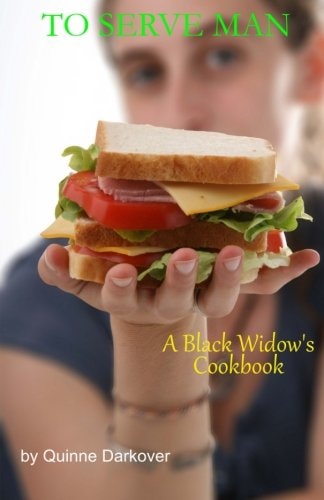To Serve Man A Black Widow's Cookbook