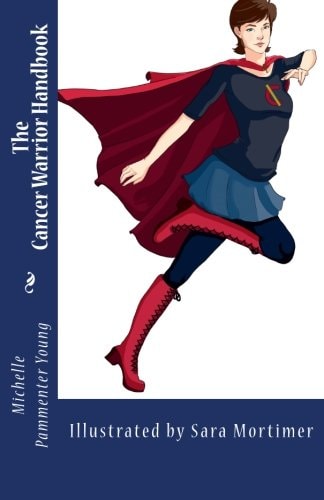 The Cancer Warrior Handbook