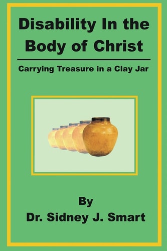 Disability in the Body of Christ Carrying Treasure in a Clay Jar