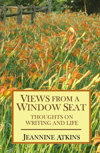 Views from a Window Seat Thoughts on Writing and Life