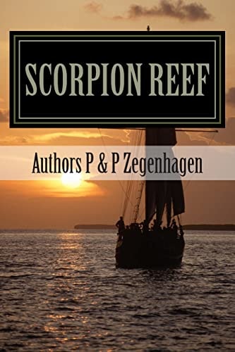 Scorpion Reef Scorpion Reef and Scorpion Reef the Legacy Combined in One Novel