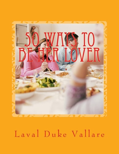 50 Ways to Be Her Lover