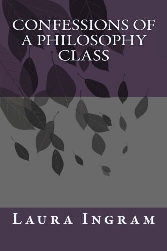 Confessions of a Philosophy Class