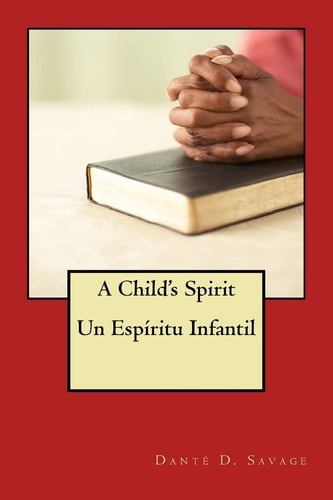 A Child's Spirit // Un Espíritu Infantíl