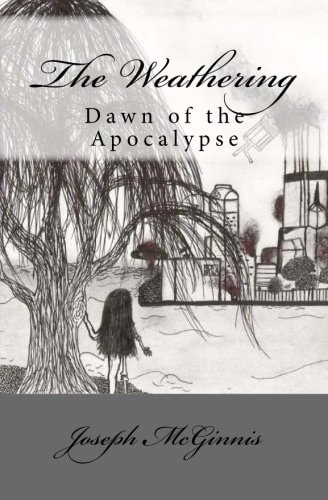 The Weathering Dawn of the Apocalypse