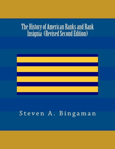 The History of American Ranks and Rank Insignia