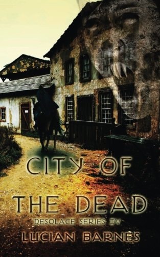 City of the Dead Desolace Series Iv