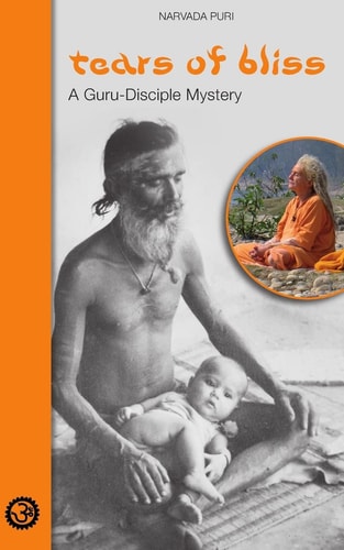 Tears of Bliss A Guru-Disciple Mystery