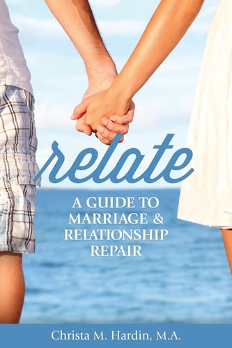 Relate A Guide to Marriage and Relationship Repair