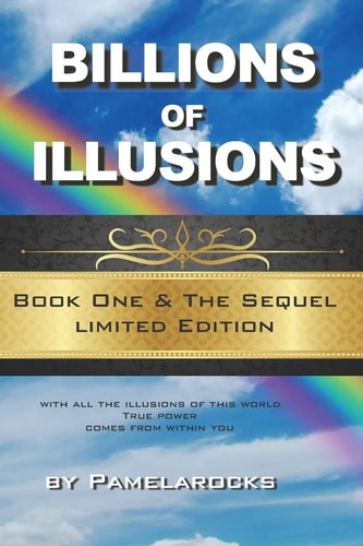 Billions of Illusions: Book One and the Sequel Limited Edition