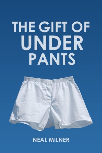 The Gift of Underpants Stories Across Generations and Place