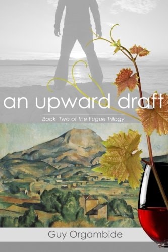 An Upward Draft (Book Two of the FugueTrilogy)