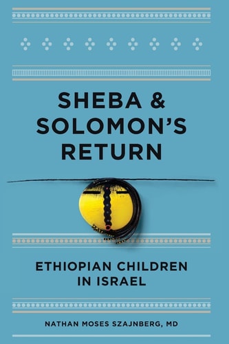 Sheba and Solomon's Return Ethiopian Children in Israel
