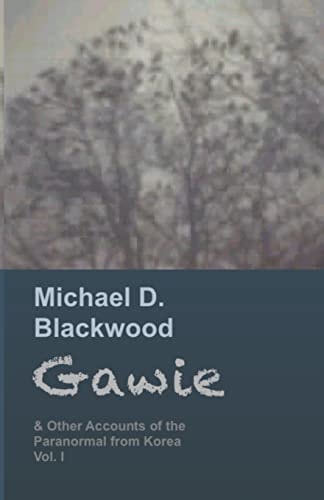 Gawie & Other Accounts of the Paranormal from Korea