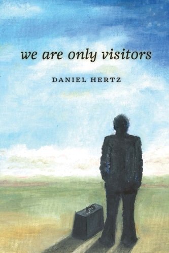 We Are Only Visitors