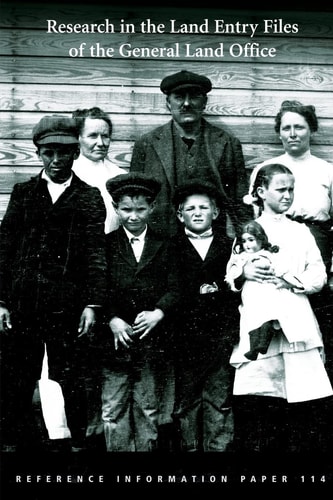 Research in the Land Entry Files of the General Land Office